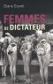 [Femmes de dictateur 01] • Femmes De Dictateur